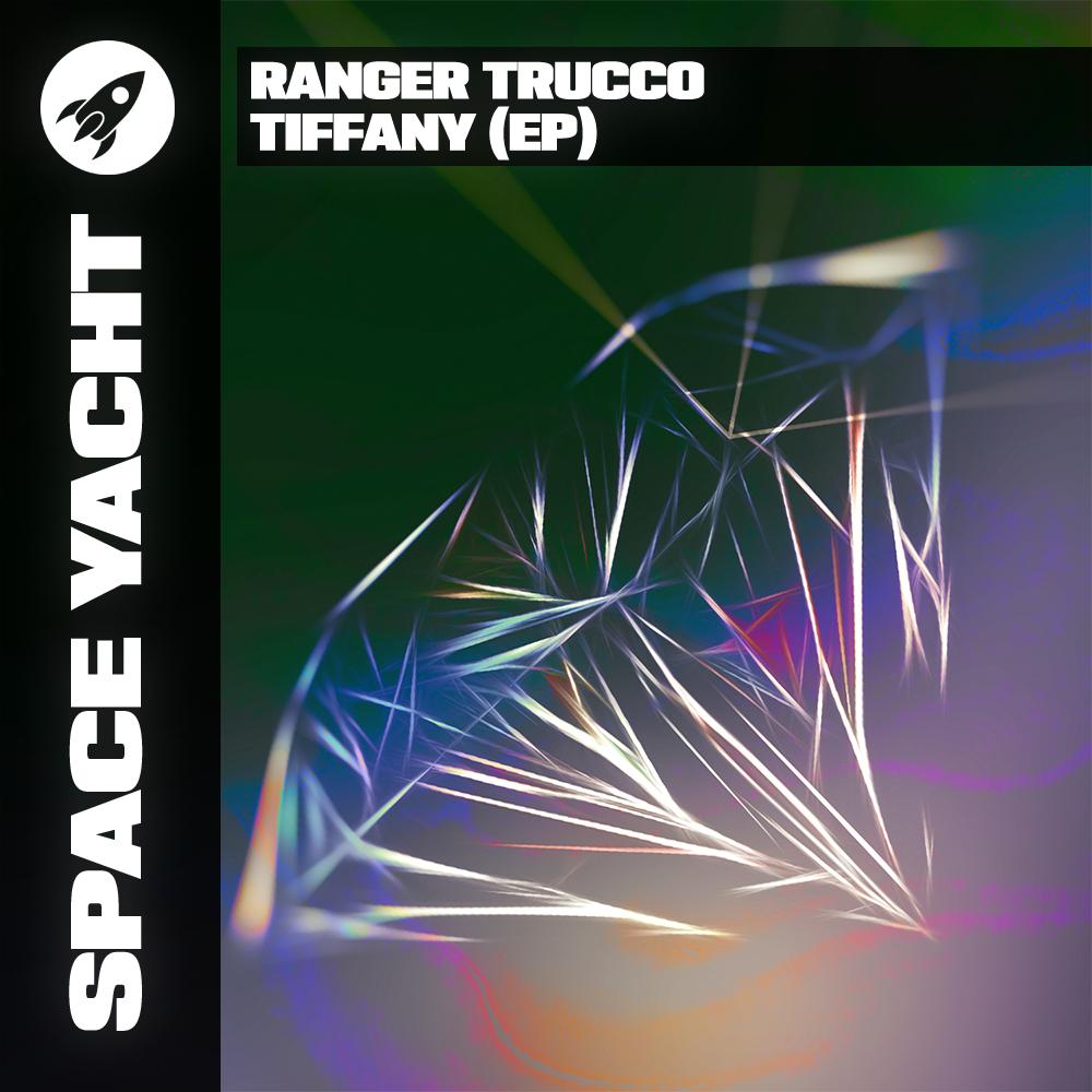 RANGER TRUCCO - TIFFANY EP (DELUXE DOWNLOAD) – SPACE YACHT