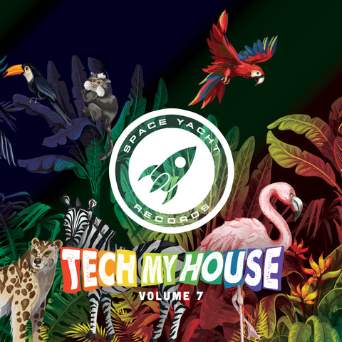 TECH MY HOUSE VOL. 7 (DELUXE DOWNLOAD)