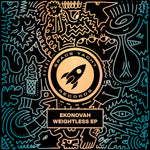 EKONOVAH - WEIGHTLESS EP  (DELUXE DOWNLOAD)