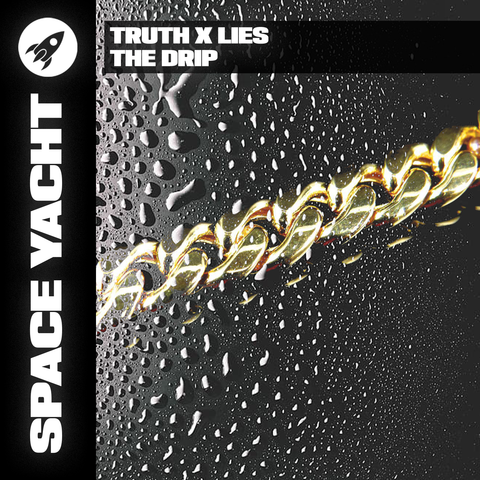 TRUTH X LIES - THE DRIP (DELUXE DOWNLOAD)