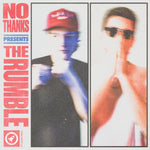 NO THANKS - THE RUMBLE EP (DELUXE DOWNLOAD)